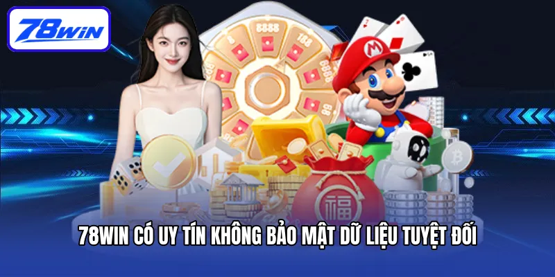 78win Có Uy Tín không? Đánh Giá Địa Chỉ Cá Cược Chi Tiết 5 78win có uy tín không bảo mật dữ liệu tuyệt đối