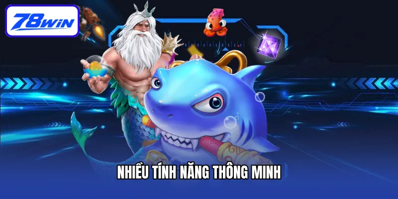 Nhiều tính năng thông minh